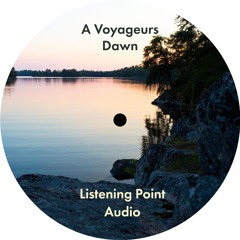 Listening Point Audio - A Voyageurs Dawn