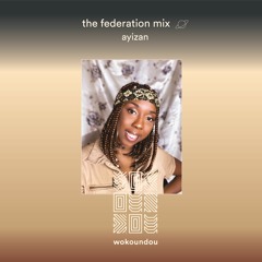 the federation mix 34 - ayizan