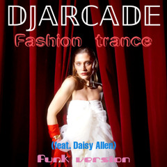 Fashion trance (feat. Daisy Allen - Funk version)