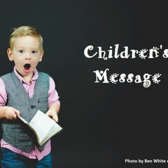 Children's Message