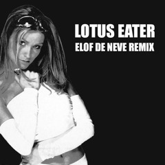 Elof de Neve presents Zippora - Lotus eater (Elof de Neve remix) (radio edit)