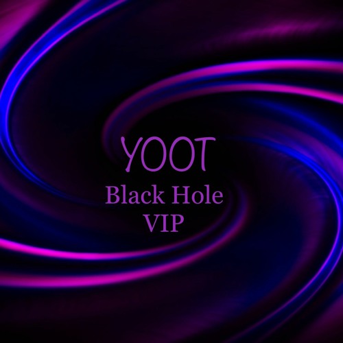 Black Hole VIP