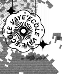 VAYE'ÉCOLE ᴾᴬᴿᵀ³ (prod. Onéla)