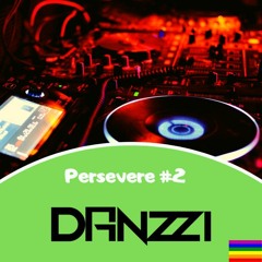 #2 - DJ DanZzi - PERSEVERE