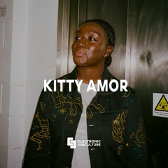 Kitty Amor / Exclusive Mix for Electronic Subculture