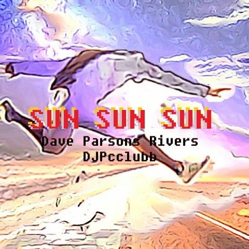 SUN SUN SUN