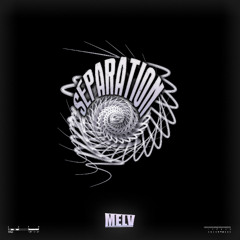 MELV - SEPARATION