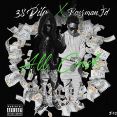 38 Dilo feat. Bossman JD - All Cash