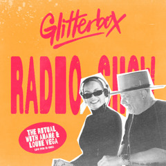 Glitterbox Radio Show 447 Live From Ibiza: The Ritual with Anané & Louie Vega