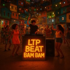 LTP beat bam bam