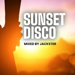SUNSET DISCO MIXED BY JACKSTER