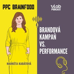 PPC Brainfood: Brand vs. Performance | uLab podcast