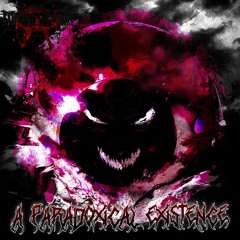 A Paradoxical existence