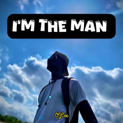I'M THE MAN
