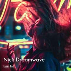 Nick Dreamwave - Laguna Beach
