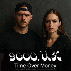 Time over Money