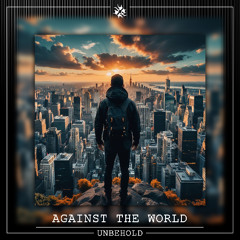 Against The World (Extended) [FREE DOWNLOAD]