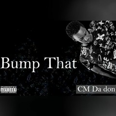 CM Dadon: Bump that