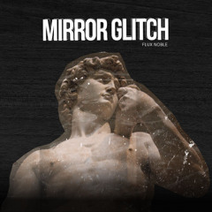Mirror glitch