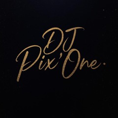 DJ PIXONE  MIX  COME BACK FWI MOOD 2025