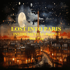 LOST INTO PARIS INSTRUMENTAL Parts # 2