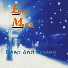 Deep And Frozen