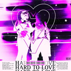 HARD TO LOVE. w/ Ang3l Crat3r [Prod. Akvri]