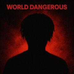 World Dangerous ‼️