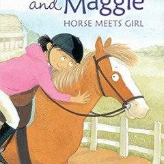 Read PDF EBOOK EPUB KINDLE Bramble and Maggie: Horse Meets Girl (Candlewick Sparks) by  Jessie Haas