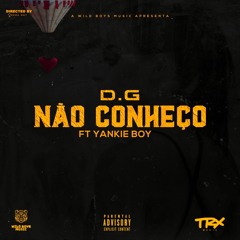 Não Conheço (feat. Yankie B)