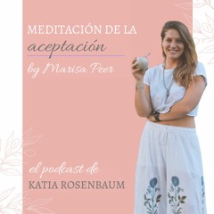 Meditación de la aceptación by Marisa Peer