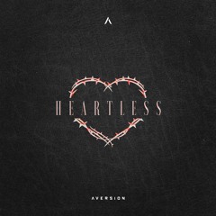 Heartless [OUT NOW]