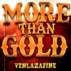 More than Gold (prod. @deadzzbeats)