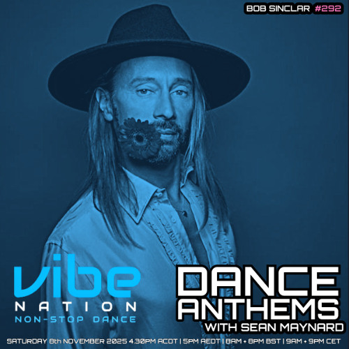 Dance Anthems 292 - [Bob Sinclar Guest Mix] - 8th November 2025