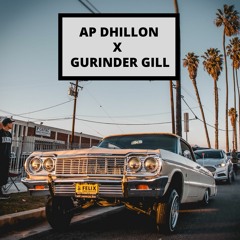 AP Dhillon X Gurinder Gill Mashup