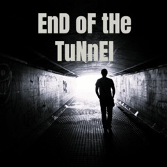 EnD oF tHe TuNnEl