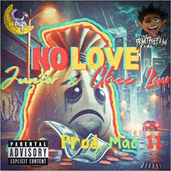 No Love Ft. Ghee Low (Prod. Mac 11)