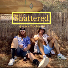 Shattered (feat. Nick Blewett)