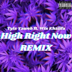 REMIX - Tyla Yaweh - High Right Now (Nyallek Remix - Lyrics Video) ft. Wiz Khalifa