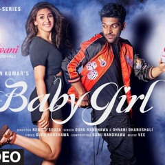 Baby Girl Guru Randhawa Song Remix