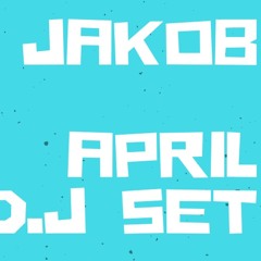 JAKOB - APRIL Dj set