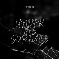 Under The Surface