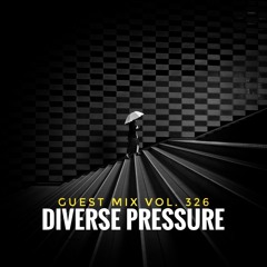 Guest Mix Vol. 326 (Diverse Pressure) Exclusive DnB Session