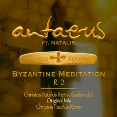Byzantine Meditation (Christos Fourkis Remix)