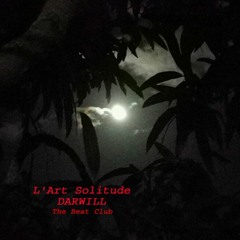 Darwill - Techno - Trax - L'Art Solitude