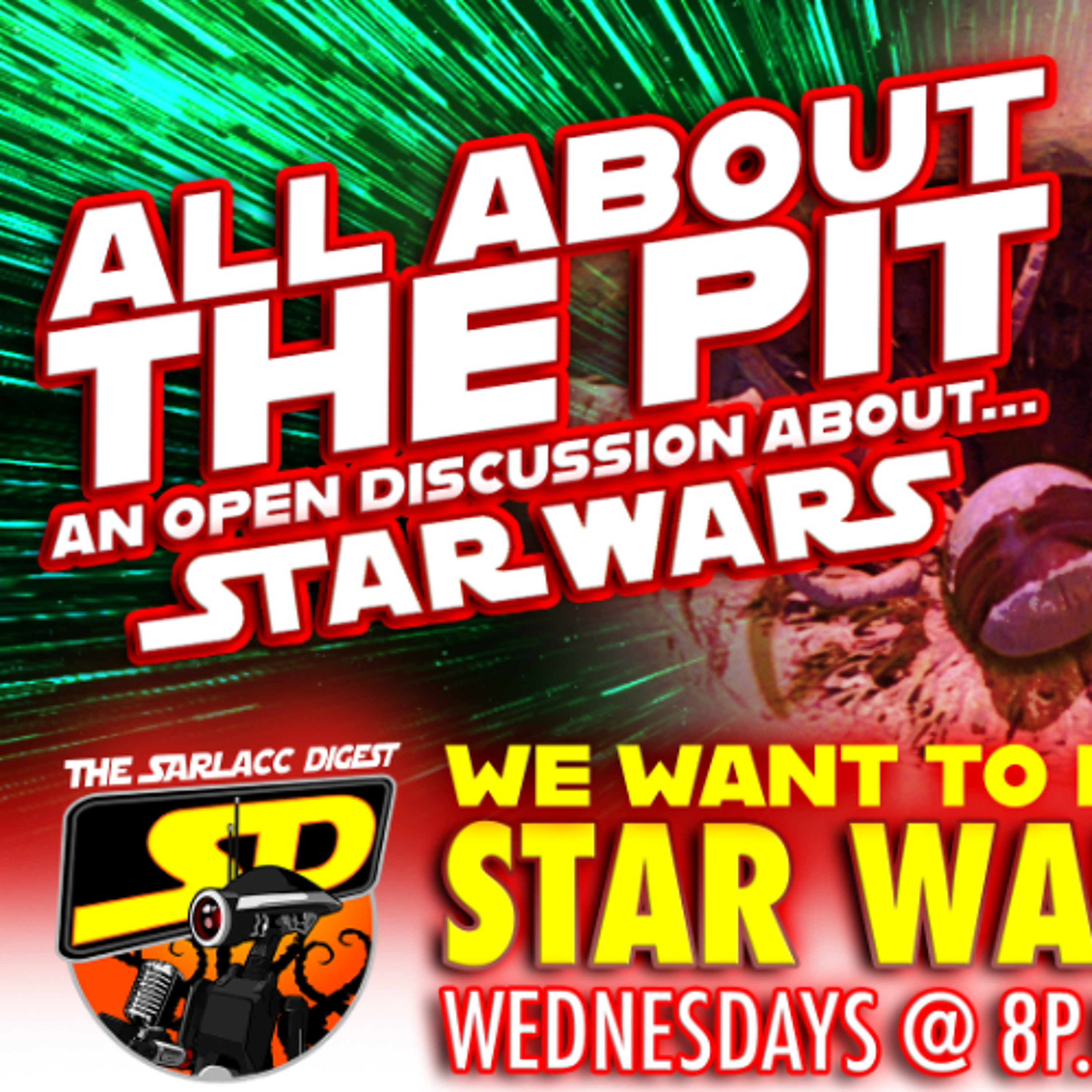 Sarlacc Digest: A Star Wars Podcast