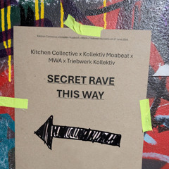 Take b2b Ishka Machina | Kitchen x Kollektiv Moabeat x MWA x Triebwerk Secret Rave