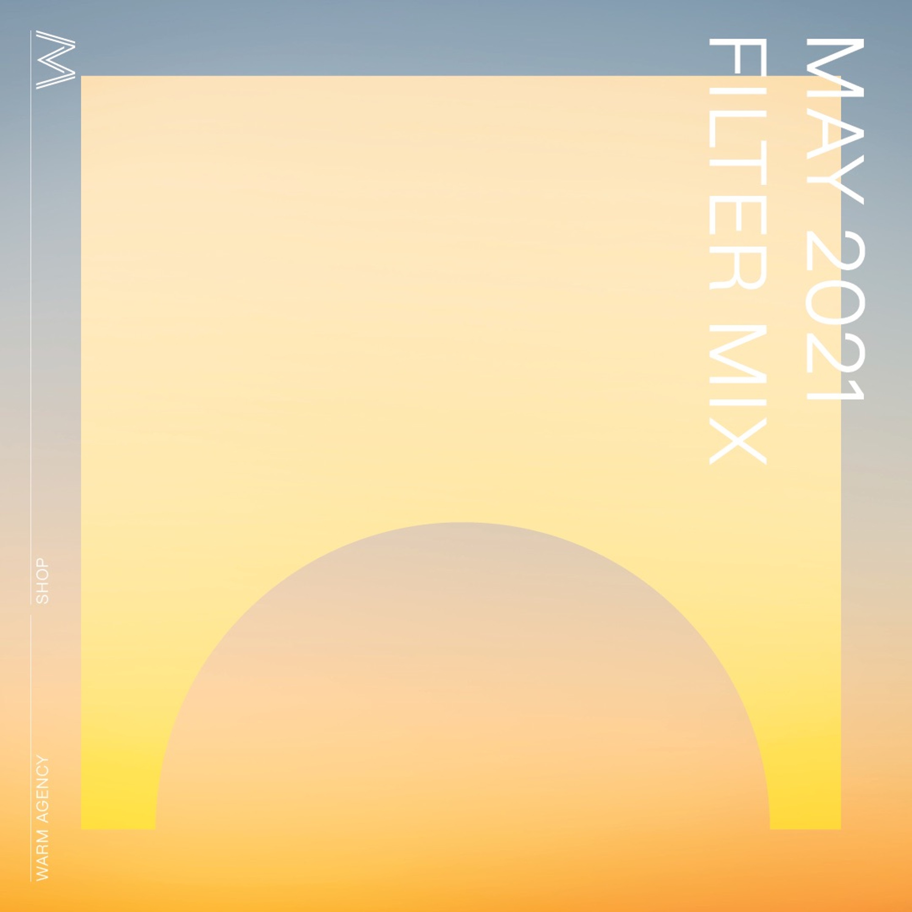 May 2021 // Shop // Filter Mix episode artwork