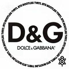 Dolce & Gabbana (TvrtlBts Bootleg) - RiFFRaFF
