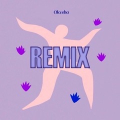 RMX - Okvsho (Descobrir / Danza De La Sombra)